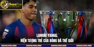 Lamine Yamal - Hiện Tượng Trẻ Của Bóng Đá Thế Giới