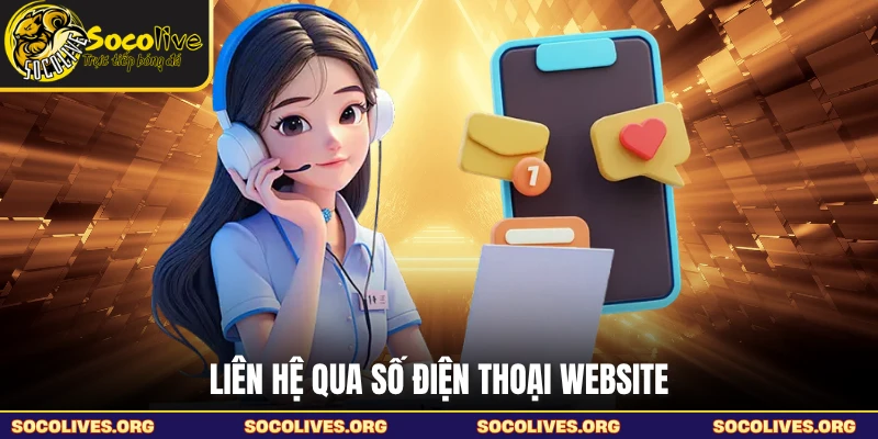 Liên hệ qua số điện thoại website